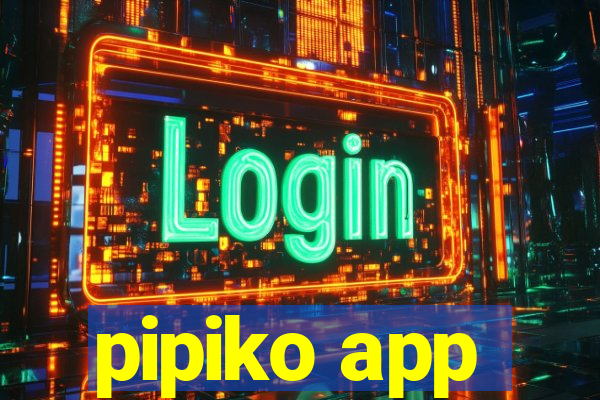 pipiko app